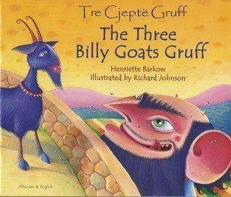 The Three Billy Goats Gruff in Albanian and English - Henriette Barkow