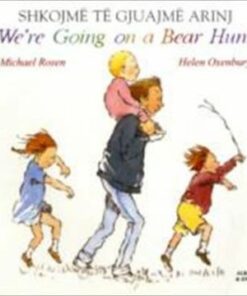 We're Going on a Bear Hunt in Albanian and English - Michael Rosen
