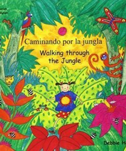 Walking Through the Jungle / Caminando Por La Jungla - Debbie Harter
