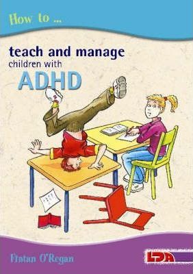 How to Teach and Manage Children with ADHD - Fintan O'Regan