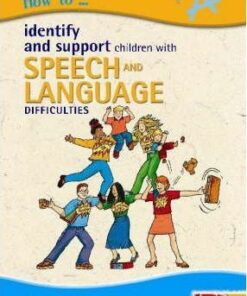 How to Identify and Support Children with Speech and Language Difficulties - Jane Speake
