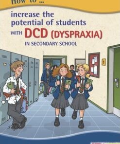 How to Increase the Potential of Students with DCD (Dyspraxia) in Secondary School - Lois Addy