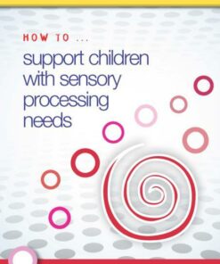 How to Support Children with Sensory Processing Needs - Lois Addy