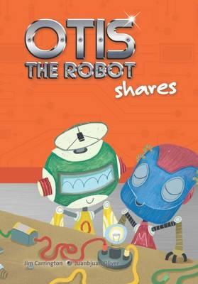 Otis the Robot Shares - Jim Carrington
