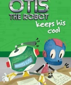 Otis the Robot Keeps His Cool - Jim Carrington