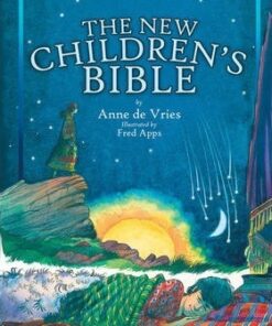 The New Children's Bible - Anne DeVries