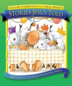 Stories Jesus Told - Nick Butterworth