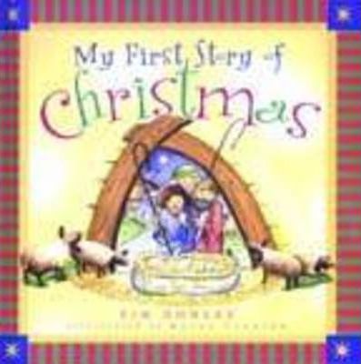 My First Story of Christmas - Tim Dowley