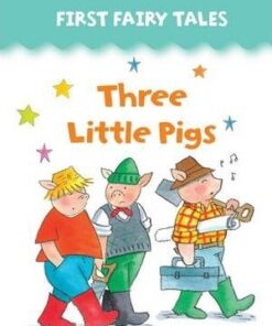 First Fairy Tales: Three Little Pigs - Jan Lewis