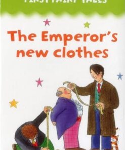 First Fairy Tales: the Emperor's New Clothes - Jan Lewis