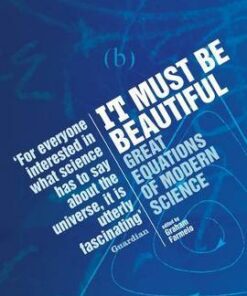 It Must be Beautiful: Great Equations of Modern Science - Graham Farmelo