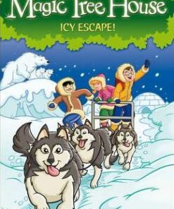 Magic Tree House 12: Icy Escape! - Mary Pope Osborne