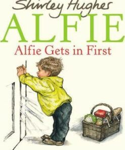 Alfie Gets in First - Shirley Hughes