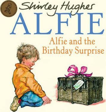 Alfie & The Birthday Surprise - Shirley Hughes