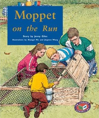 PM Storybooks Level 19: Moppet on the Run - Jenny Giles