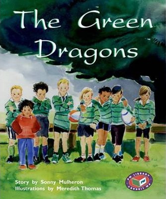 PM Storybooks Level 19: The Green Dragons - Sonny Mulheron