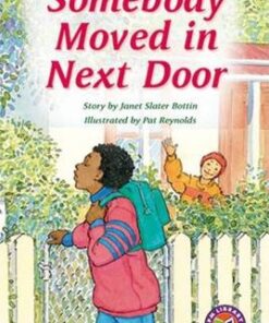 PM Chapter Books Level 29: Somebody Moved in Next Door - Janet Slater Bottin
