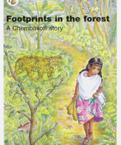 Footprints in the Forest: A Chembakelli Story - Taahra Ghazi