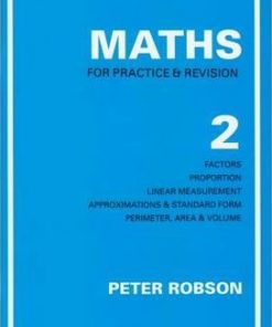 Maths for Practice and Revision: Bk. 2 - Peter Robson