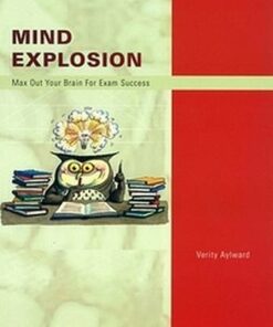 Mind Explosion : Study Skills for the International Baccalaureate - Anthony Aylward