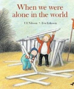 When We Were Alone In The World - Ulf Nilsson
