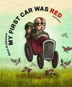 My First Car was Red - Peter Schossow