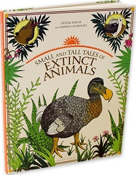 Small and Tall Tales of Extinct Animals - Damien Laverdunt