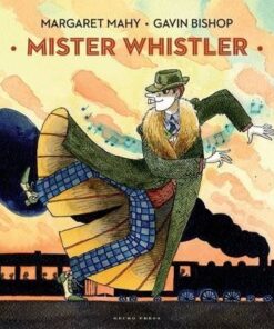 Mister Whistler - Margaret Mahy