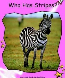 Who Has Stripes? - Pam Holden