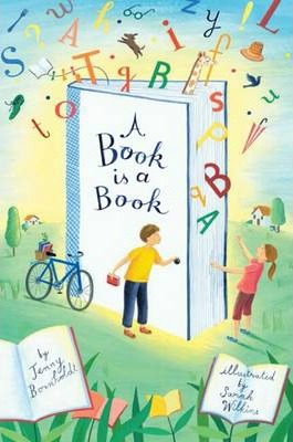 A Book is a Book 1 A Book is a Book - Jenny Bornholdt