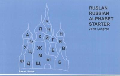 Ruslan Russian Alphabet starter - John Langran