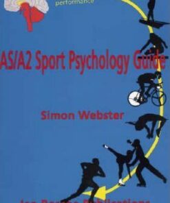 AS/A2 Sport Psychology Guide for A Level PE - Simon Webster