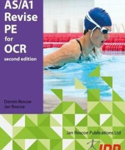 AS/A1 Revise PE for OCR - Dr. Dennis Roscoe