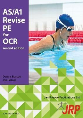 AS/A1 Revise PE for OCR - Dr. Dennis Roscoe