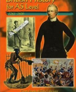 British History for AS Level: 1783-1850 - Derek Peaple