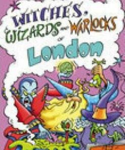 Witches Wizards and Warlockd of London - Natasha Narayan