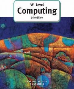 'A' Level Computing (5th Edition) - Sylvia Langfield