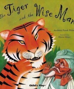 The Tiger and the Wise Man - Andrew Fusek Peters