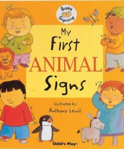 My First Animal Signs: BSL (British Sign Language) - Anthony Lewis