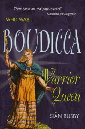 Who Was Boudicca - Sian Busby