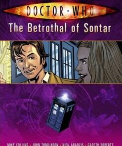 Doctor Who: The Betrothal Of Sontar - Gareth Roberts