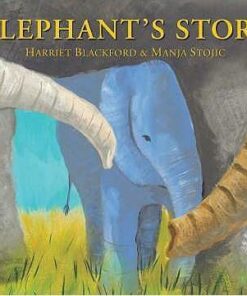 Elephant's Story - Harriet Blackford