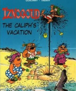 Iznogoud: v. 2: The Caliph's Vacation Caliph's Vacation - Goscinny