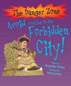 Avoid Working In The Forbidden City! - Jacqueline Morley