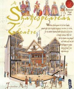 A Shakespearean Theatre - Jacqueline Morley