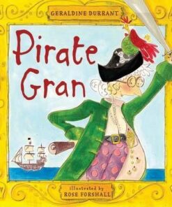Pirate Gran - Geraldine Durrant