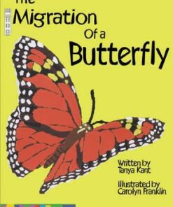 The Migration Of A Butterfly - Tanya Kant
