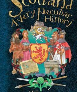 Scotland: A Very Peculiar History - Fiona MacDonald