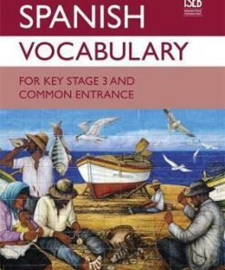 Spanish Vocabulary for Key Stage 3 and Common Entrance - Geraldine Hazzleton