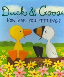 Duck and Goose: How are You Feeling? - Tad Hills